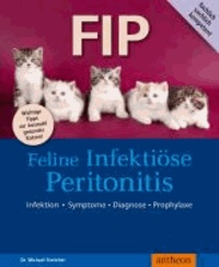 FIP - Feline infektiöse Peritonitis.