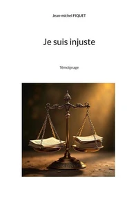 Je suis injuste