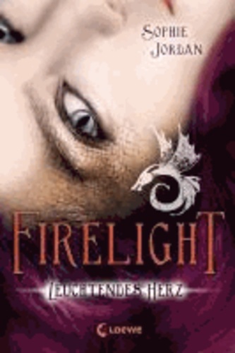 Firelight 03. Leuchtendes Herz.