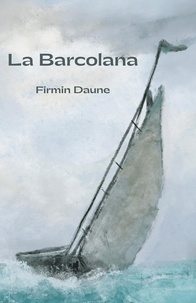 Firmin Daune - La Barcolana.
