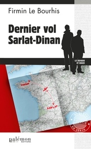 Firmin Le Bourhis - Dernier vol Dinan-Sarlat.