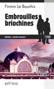 Firmin Le Bourhis - Embrouilles briochines.