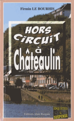 Firmin Le Bourhis - Hors circuit à Châteaulin.