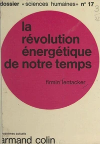 La révolution énergétique de notre temps