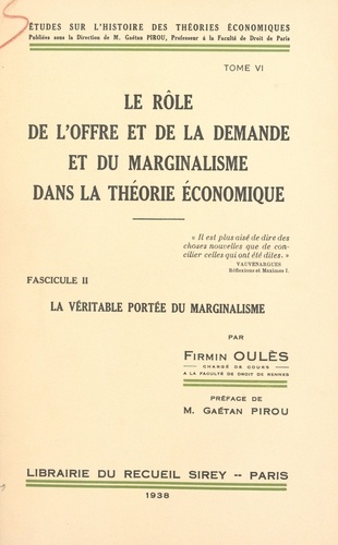 Le rôle de l'offre et de la demande et du marginalisme dans la théorie économique (2). La véritable portée du marginalisme