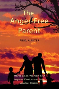 The Anger-Free Parent