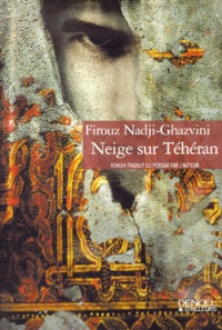 Firouz Nadji-Ghazvini - Neige Sur Teheran.