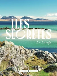Iles secrètes en Europe