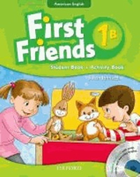 First Friends (American English) 1: Student Book / Workbook B and Audio CD Pack - First for American English, First for Fun!.