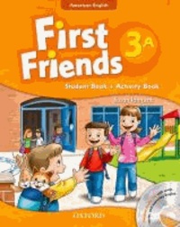 First Friends (American English) 3. Student Book / Workbook A and Audio CD Pack - First for American English, First for Fun!.