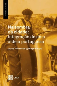 Na Sombra da Cidade: Integração de Uma Aldeia Portuguesa