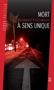 La mort à sens unique