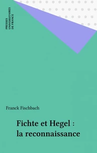Fichte et Hegel, la reconnaissance
