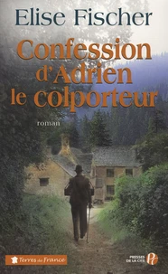 Confession d'Adrien le colporteur