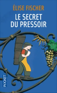 Le secret du pressoir