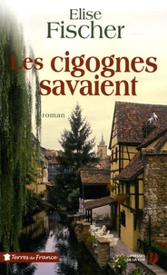 Les cigognes savaient