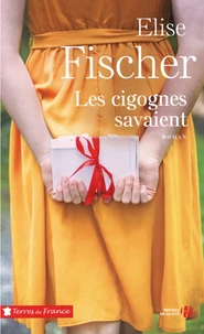 Les cigognes savaient