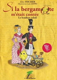 Si la bergamote m'était contée