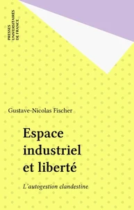 Espace industriel et liberté