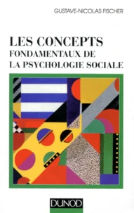Les Concepts Fondamentaux De La Psychologie Sociale. 2eme Edition 1997