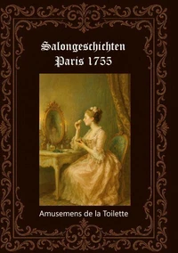 Salongeschichten Paris 1755 Band 2/2