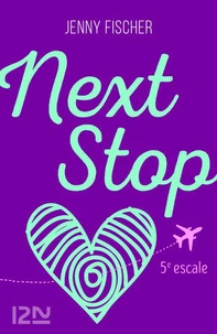 Next Stop - 5e escale