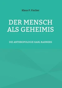 DER MENSCH ALS GEHEIMIS