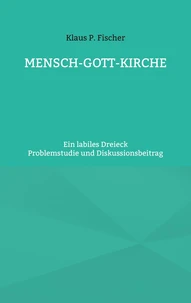 MENSCH-GOTT-KIRCHE
