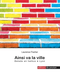 Ainsi va la ville