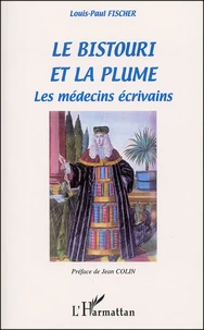 Le bistouri et la plume.