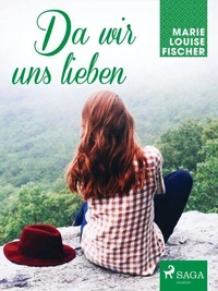 Da wir uns lieben