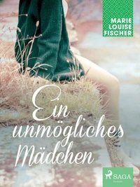 Ein unmögliches Mädchen