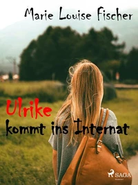 Ulrike kommt ins Internat
