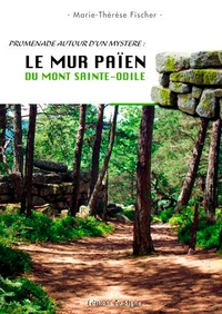 Le mur païen du Mont Sainte-Odile
