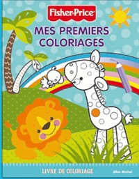  Fisher-Price - Mes premiers coloriages Fisher-Price.