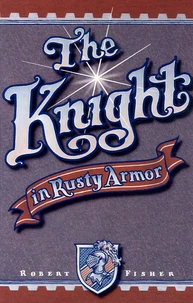 The Knight in Rusty Armor