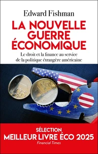 La nouvelle guerre économique