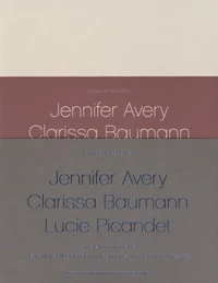 Jennifer Avery, Clarissa Baumann, Lucie Picandet