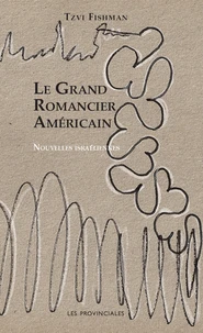 Le grand romancier américain et autres nouvelles