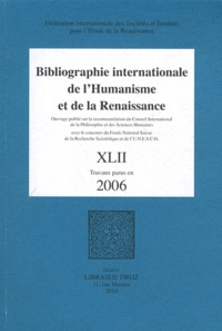  FISIER - Bibliographie internationale de l'Humanisme et de la Renaissance - Tome 42, Travaux parus en 2006.