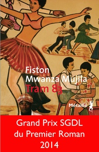 Fiston Mwanza Mujila - Tram 83.