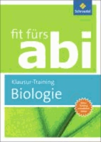 Fit fürs Abi. Biologie Klausur-Training.