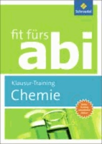 Fit fürs Abi. Chemie Klausur-Training.