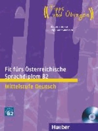 Fit fürs Österreichische Sprachdiplom B2 Mittelstufe Deutsch.