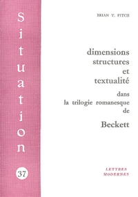 Dimensions, structures et textualité dans la trilogie romanesque de Beckett