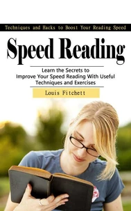 Speed Reading: Techniques and Hacks to Boost Your Reading Speed