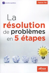 La résolution de problèmes en 5 étapes
