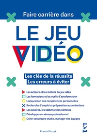 Faire carrière dans le jeu vidéo