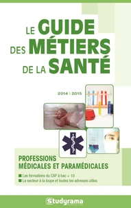 Le guide des métiers de la santé
