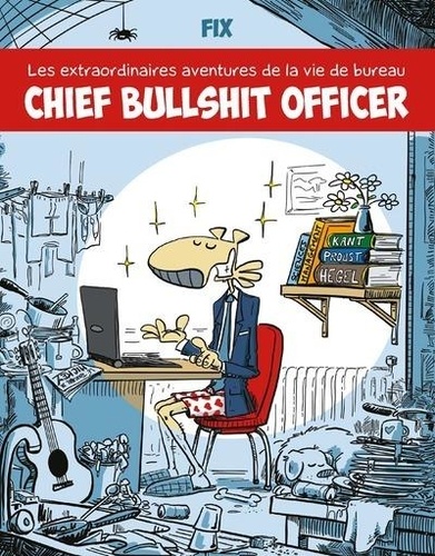 Chief Bullshit Officer Tome 1